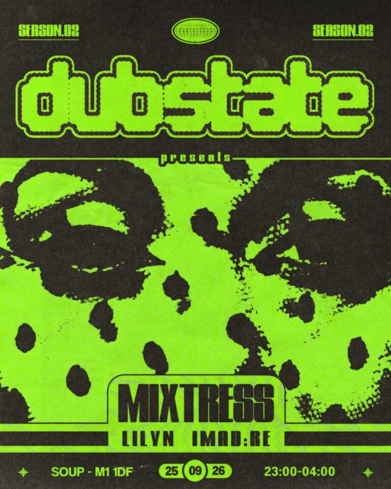 DUBSTATE: mixtress, imad:re, Lilyn