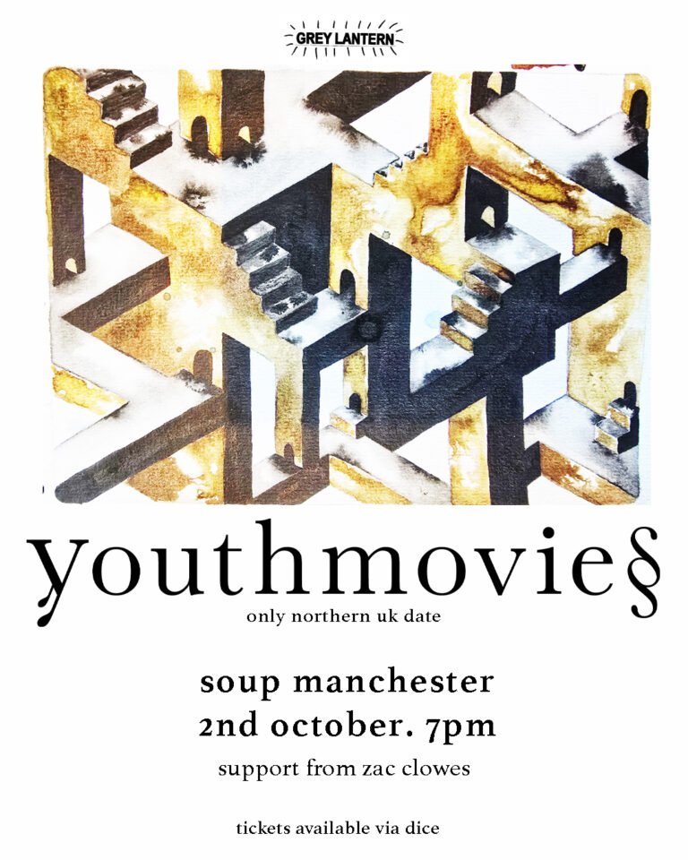 Grey Lantern presents: Youthmovies / Zac Clowe Grey Lantern presents: Youthmovies / Zac Clowe