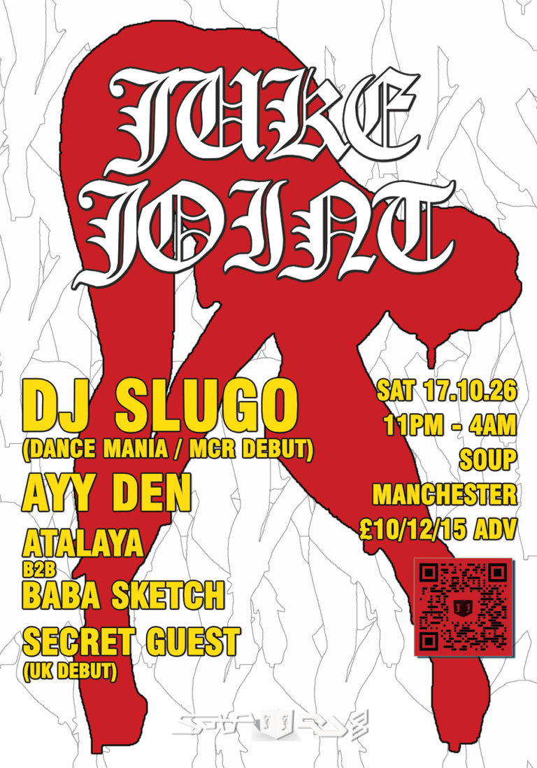 Juke Joint with DJ Slugo, Ayy Den, atalaya, Baba Sketch